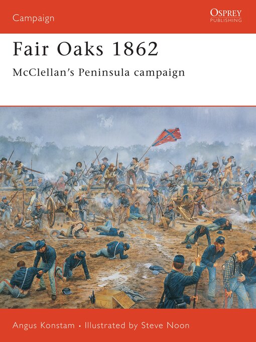 Title details for Fair Oaks 1862 by Angus Konstam - Available